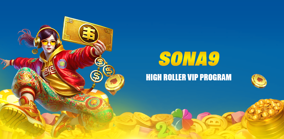 sona9-high-roller-vip-program
