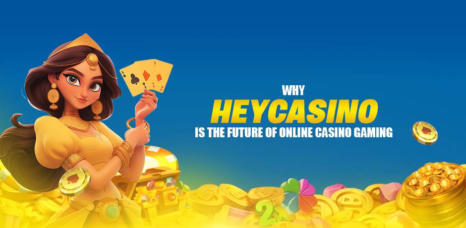 why heycasino